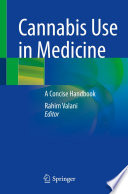 Cannabis Use in Medicine : A Concise Handbook  /