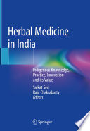 Herbal Medicine in India : Indigenous Knowledge, Practice, Innovation and its Value /