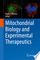 Mitochondrial Biology and Experimental Therapeutics /