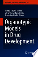 Organotypic Models in Drug Development /