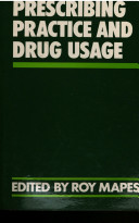 Prescribing practice and drug usage /