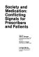 Society and medication : conflicting signals for prescribers and patients /