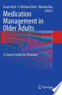 Medication management in older adults : a concise guide for clinicians /