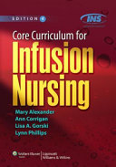 Core curriculum for infusion nursing /