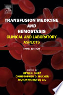 Transfusion medicine and hemostasis : clinical and laboratory aspects /