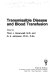 Transmissible disease and blood transfusion /