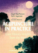 Acupuncture in practice : case history insights from the West /
