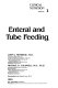 Enteral and tube feeding /