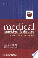 Medical nutrition and disease : a case-based approach /