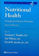 Nutritional health : strategies for disease prevention /