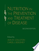 Nutrition in the prevention and treatment of disease /