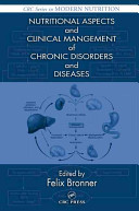 Nutritional aspects and clinical management of chronic disorders and diseases /