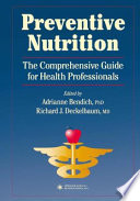 Preventive nutrition : the comprehensive guide for health professionals /