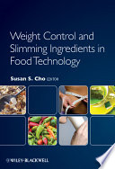 Weight control and slimming ingredients in food technology /
