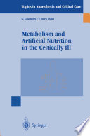 Metabolism and artificial nutrition in the critically ill /