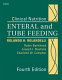 Clinical nutrition : enteral and tube feeding /