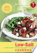 American Heart Association low-salt cookbook : a complete guide to reducing sodium and fat in your diet /