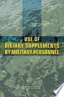 Use of dietary supplements by military personnel /