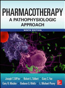 Pharmacotherapy : a pathophysiologic approach /