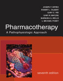 Pharmacotherapy : a pathophysiologic approach /