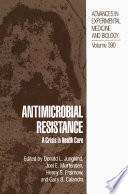 Antimicrobial resistance : a crisis in health care /