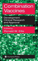 Combination vaccines : development, clinical research, and approval /