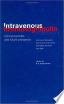 Intravenous immunoglobulin therapy : clinical benefits and future prospects /