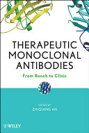 Therapeutic monoclonal antibodies : from bench to clinic /