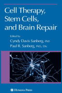 Cell therapy, stem cells, and brain repair /