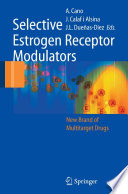 Selective estrogen receptor modulators : a new brand of multitarget drugs /