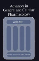 Advances in general and cellular pharmacology /