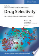 Drug selectivity : an evolving concept in medicinal chemistry /
