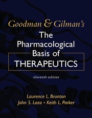 Goodman & Gilman's the pharmacological basis of therapeutics.