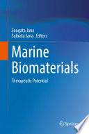Marine Biomaterials : Therapeutic Potential /