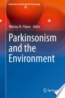 Parkinsonism and the Environment /