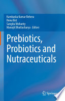 Prebiotics, Probiotics and Nutraceuticals /