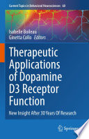 Therapeutic Applications of Dopamine D3 Receptor Function : New Insight After 30 Years Of Research  /