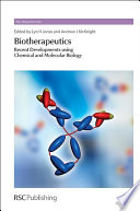 Biotherapeutics : recent developments using chemical and molecular biology /