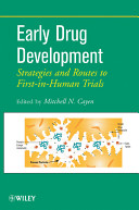 Early drug development : strategies and routes to first-in-human trials /