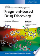 Fragment-based drug discovery : lessons and outlook /