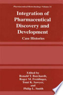 Integration of pharmaceutical discovery and development : case histories /