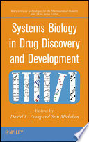 Systems biology in drug discovery and development /