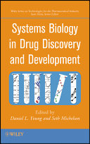 Systems biology in drug discovery and development /