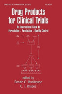 Drug products for clinical trials : an international guide to formulation, production, quality control /