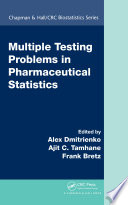 Multiple testing problems in pharmaceutical statistics /