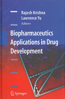 Biopharmaceutics applications in drug development /