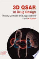 3D QSAR in drug design : theory, methods and applications /