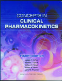 Concepts in clinical pharmacokinetics /