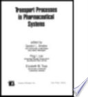 Transport processes in pharmaceutical systems /