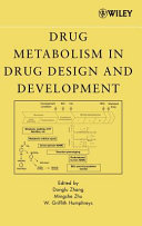 Drug metabolism in drug design and development : basic concepts and practice /